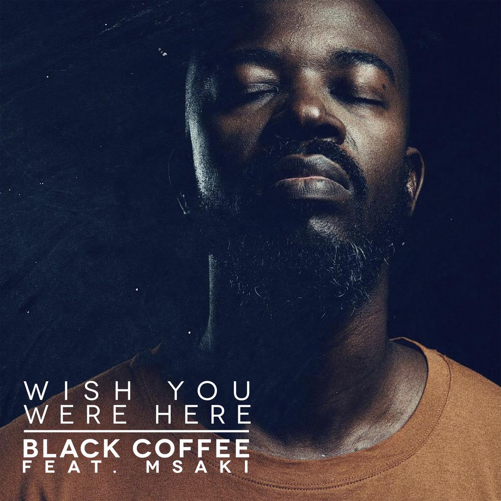 Black Coffee — Wish You Were Here artwork