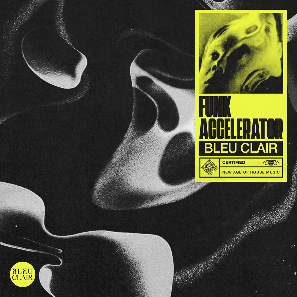 Bleu Clair — Funk Accelerator artwork