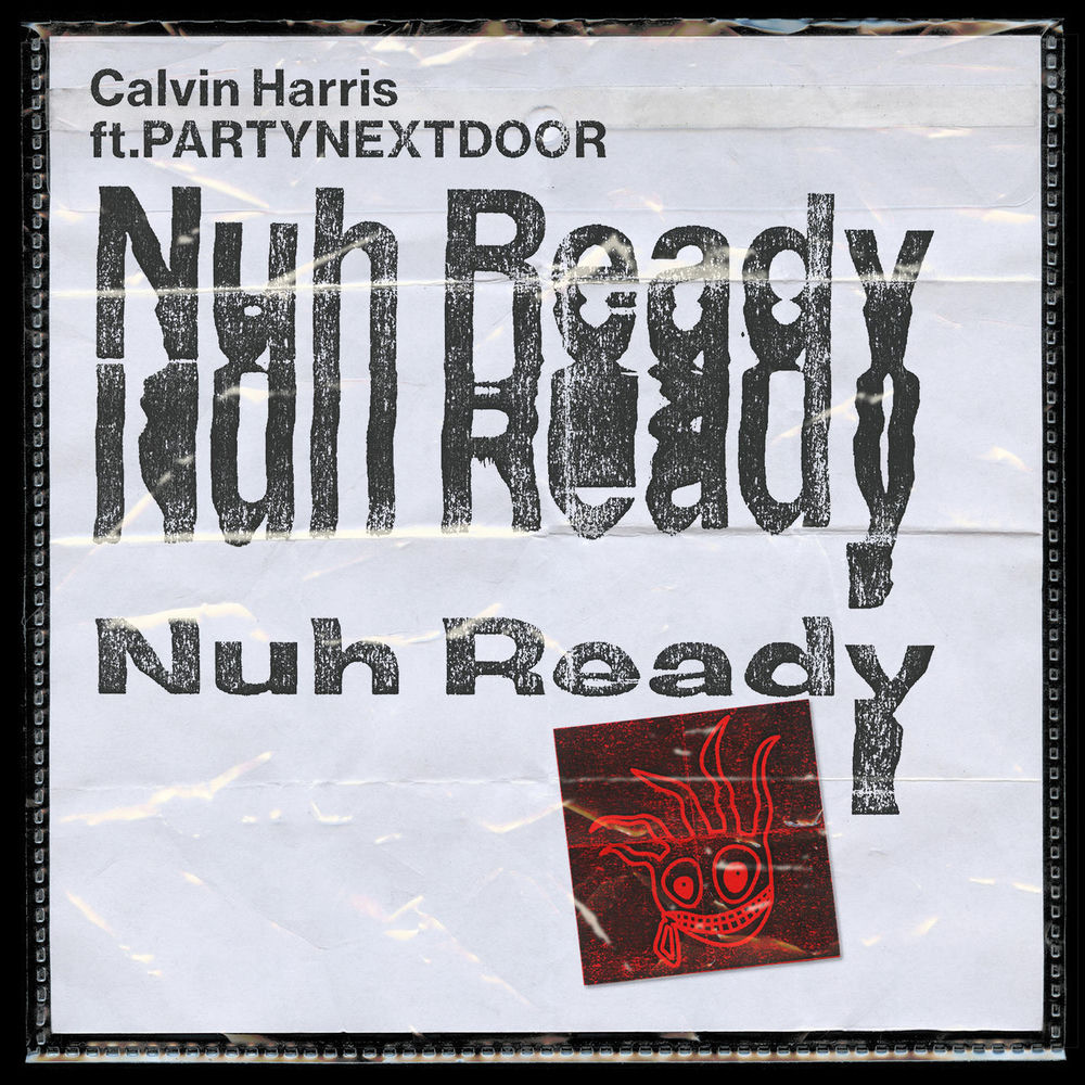 Calvin Harris — Nuh Ready Nuh Ready artwork