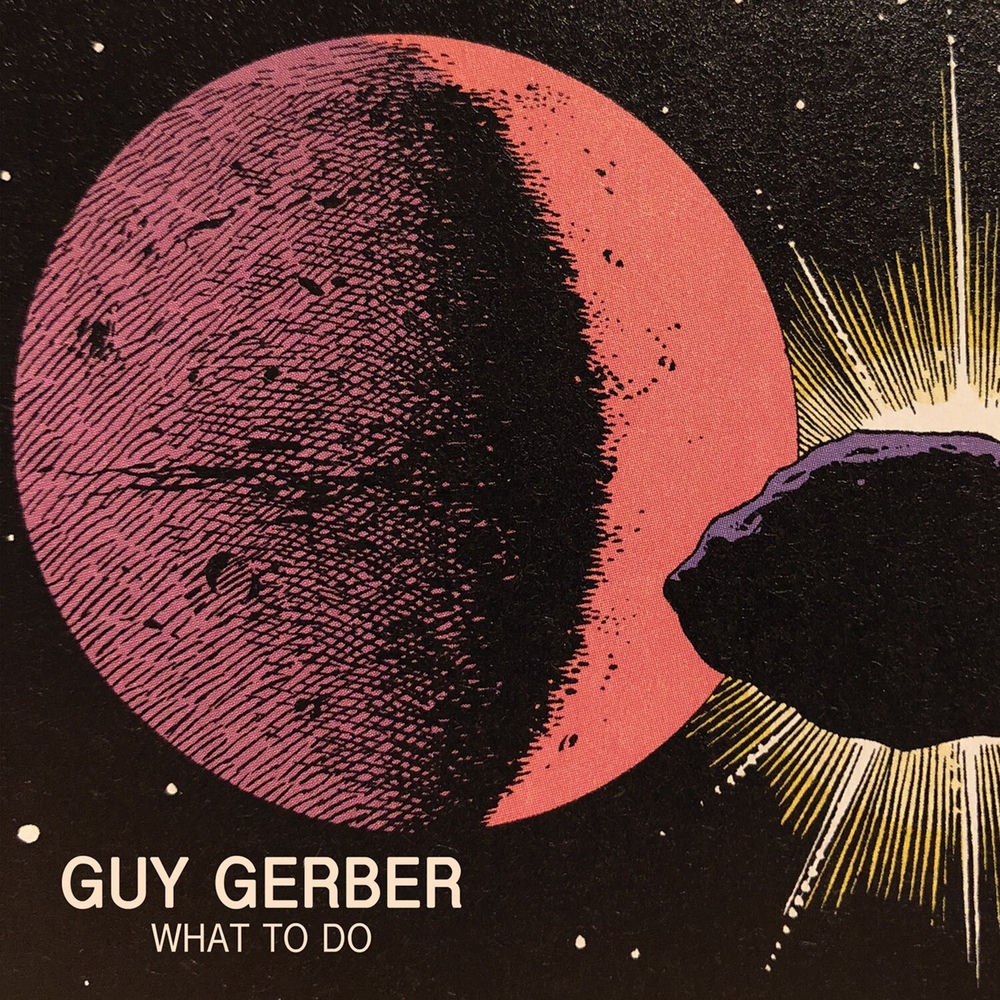 Guy Gerber — What To Do artwork