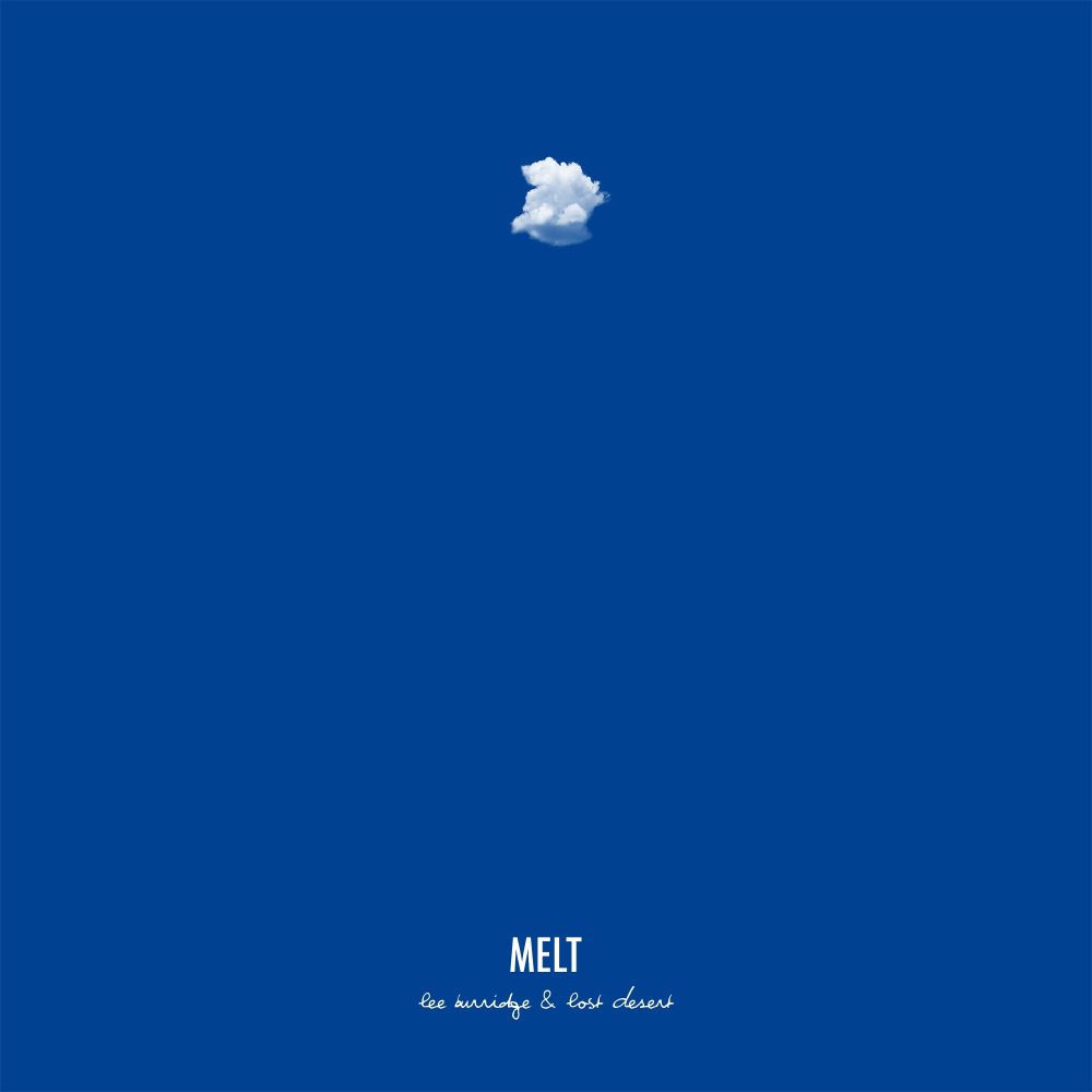 Lee Burridge & Lost Desert — Melt artwork