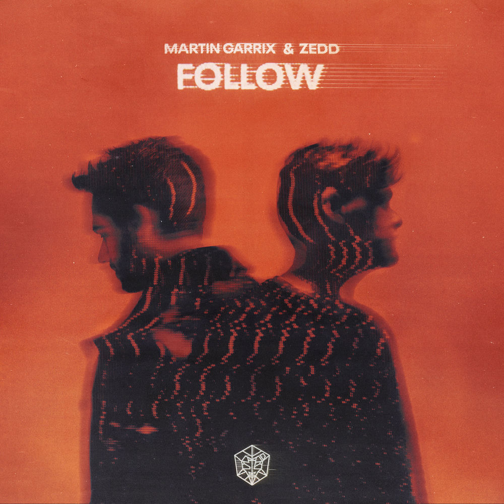 Martin Garrix & Zedd — Follow artwork