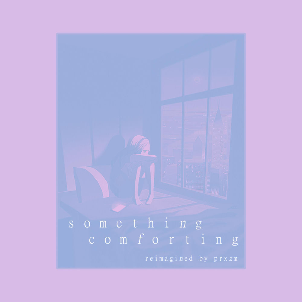 Porter Robinson — Something Comforting artwork