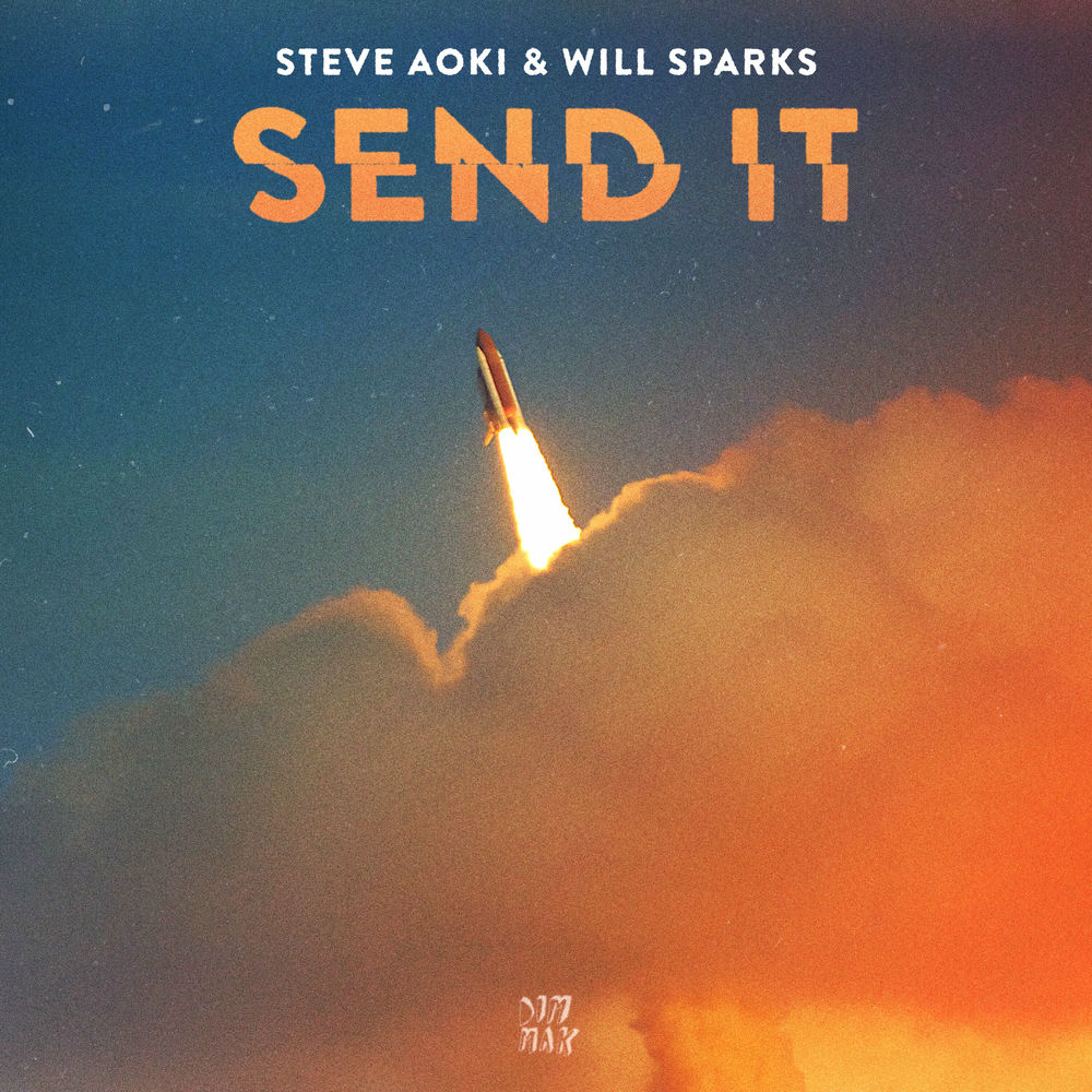 Steve Aoki & Will Sparks — Send It artwork