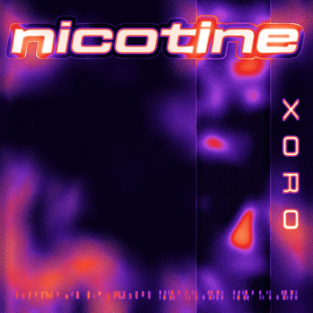Xoro — Nicotine artwork